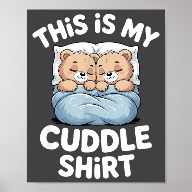 Cute Matching Bear This Is My Cuddle  Poster (Vorne)