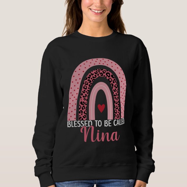 Cute Mom Grandma Blessed To Be Called Nina Leopard Sweatshirt (Vorderseite)