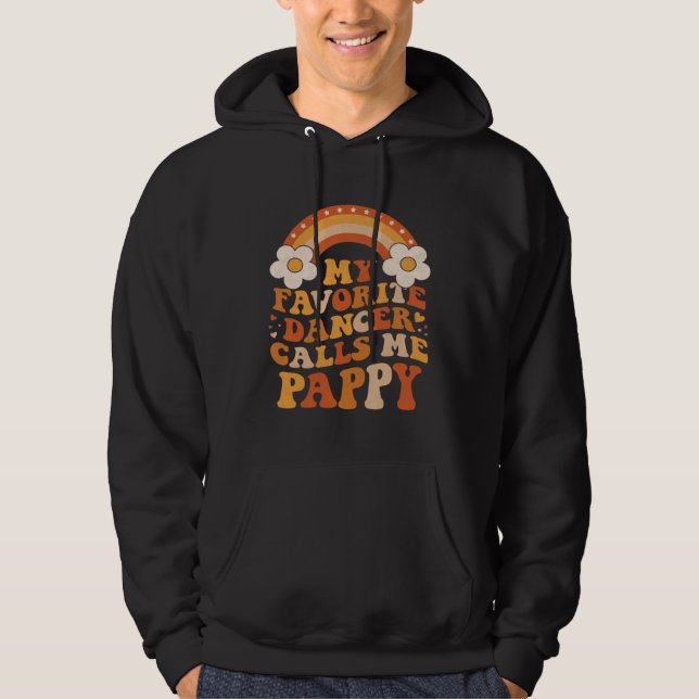 Cute My Favorite Dancer Calls Me Pappy Groovy Hoodie (Vorderseite)