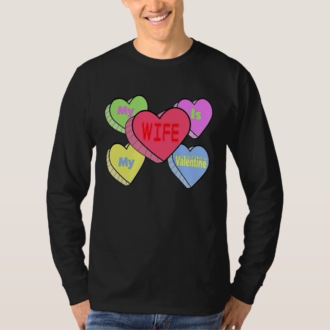 cute My wife candy heart is valentine day husband  T-Shirt (Vorderseite)