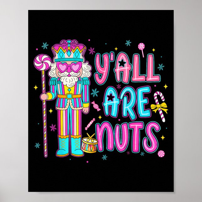 Cute Nutcracker Family Xmas Pajamas Y'all Are Nuts Poster (Vorne)