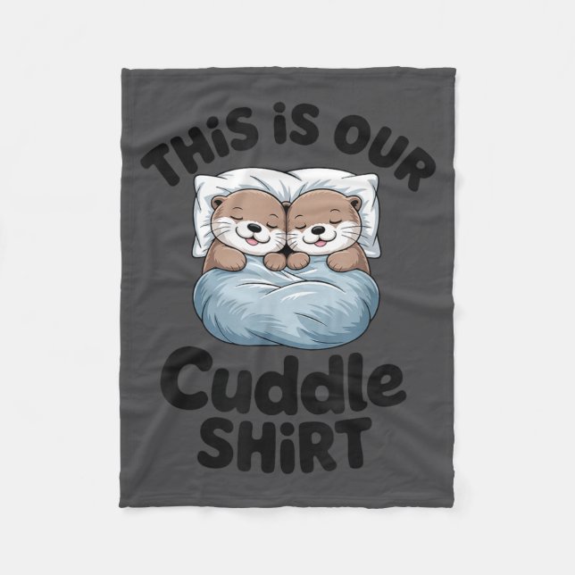 Cute Otter Couple This Is Our Cuddle  Fleecedecke (Vorderseite)