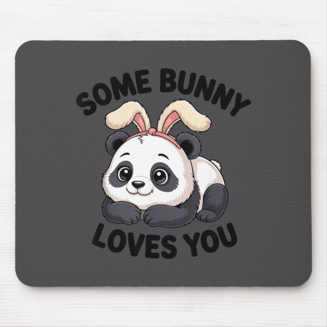 Cute Panda Bunny Some Bunny Loves You  Mousepad (Vorne)