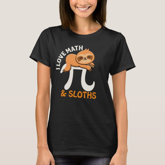 Cute Pi Day Sloth Math Teacher Tee (Vorderseite)