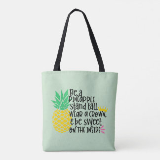 Cute Pineapple Yellow Be a Pineapple Tasche