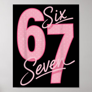 Cute Pink 67 Six Seven Lustiges Meme Frauen Mädche Poster