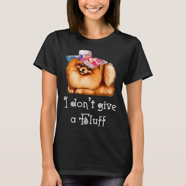Cute Pomeranian Pom I do not give a Fluff T-Shirt (Vorderseite)