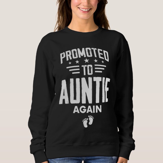 Cute Promoted To Auntie Again   Going To Be Aunt A Sweatshirt (Vorderseite)