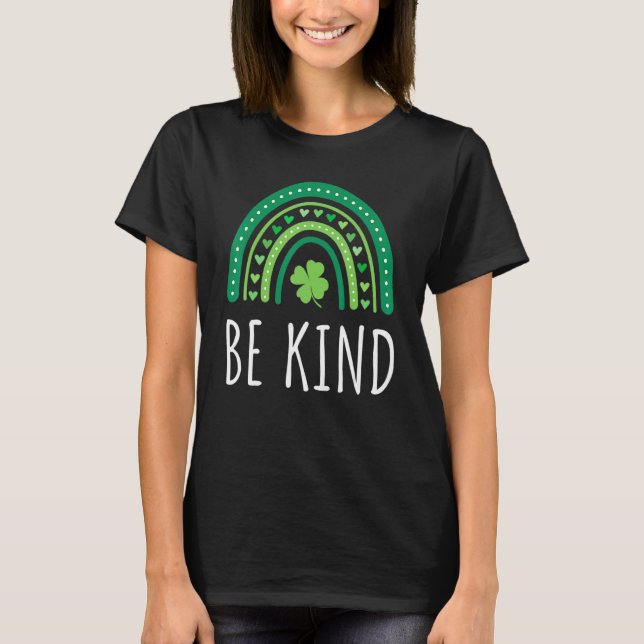 Cute Rainbow Be Kind St Patricks Day Happy Lucky H T-Shirt (Vorderseite)