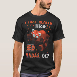 Cute Red Panda I Just Really Like Red Pandas Ok T-Shirt