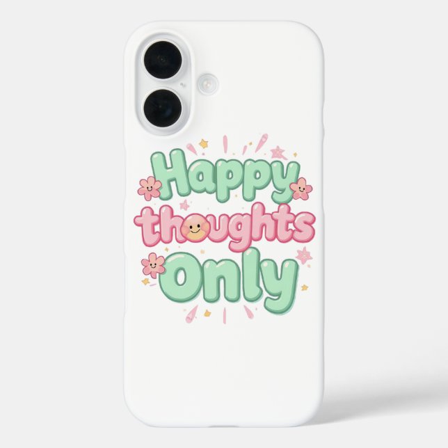 Cute Retro "Happy Thoughts Only" iPhone 16 Hülle (Rückseite)