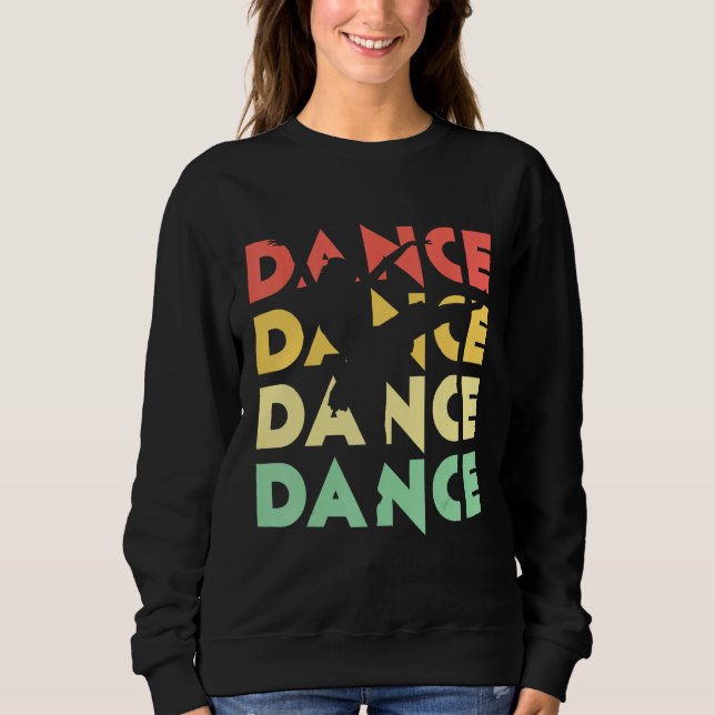 Cute Retro Vintage Dance  for Dancers Sweatshirt (Vorderseite)