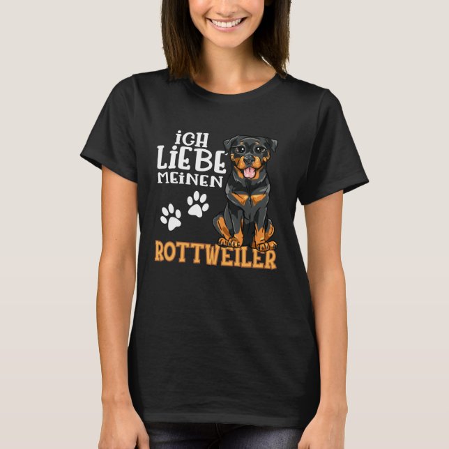 Cute Rottweiler Rotti Dog Ich Liebe Meine Rottweil T-Shirt (Vorderseite)