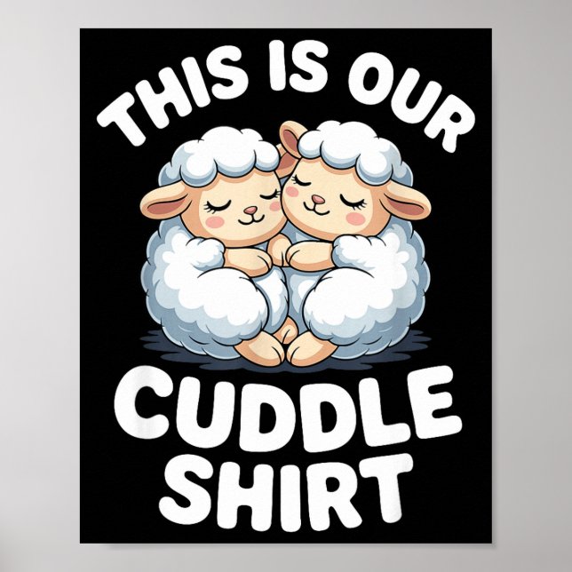 Cute Sheep Couple This Is Our Cuddle  Poster (Vorne)