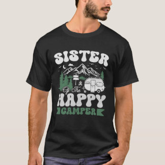 Cute Sister Of The Happy Camper Camping Trip T-Shirt