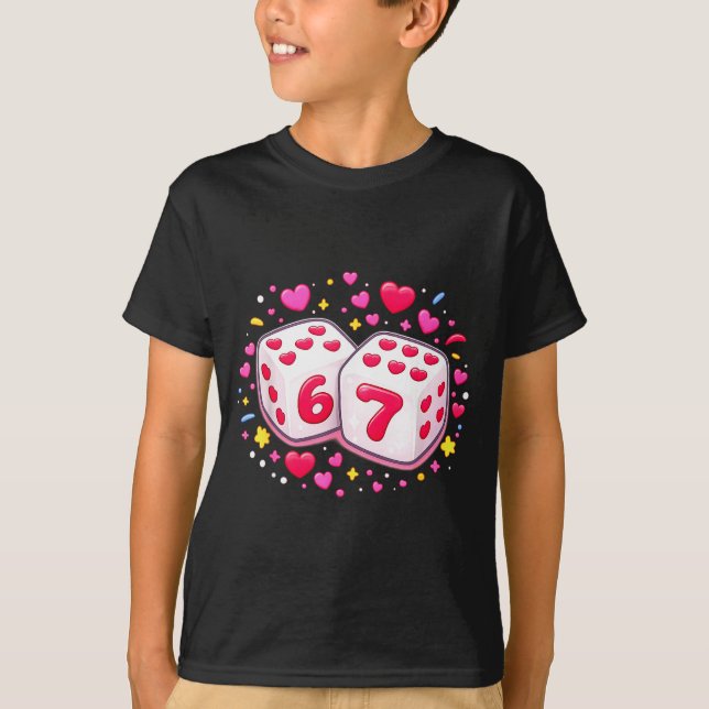 Cute Six Seven 6 7 Dice Valentines Day Shirt Funny (Vorderseite)