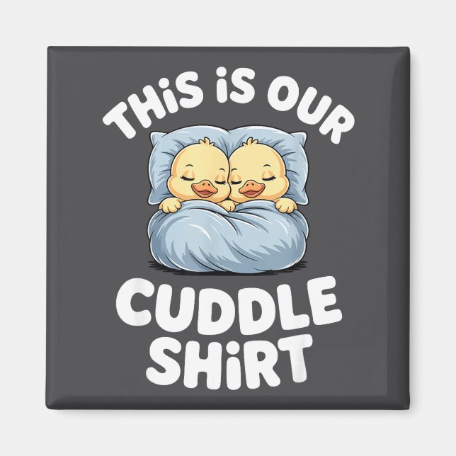 Cute Sleeng Ducks This Is Our Cuddle  Magnet (Vorne)