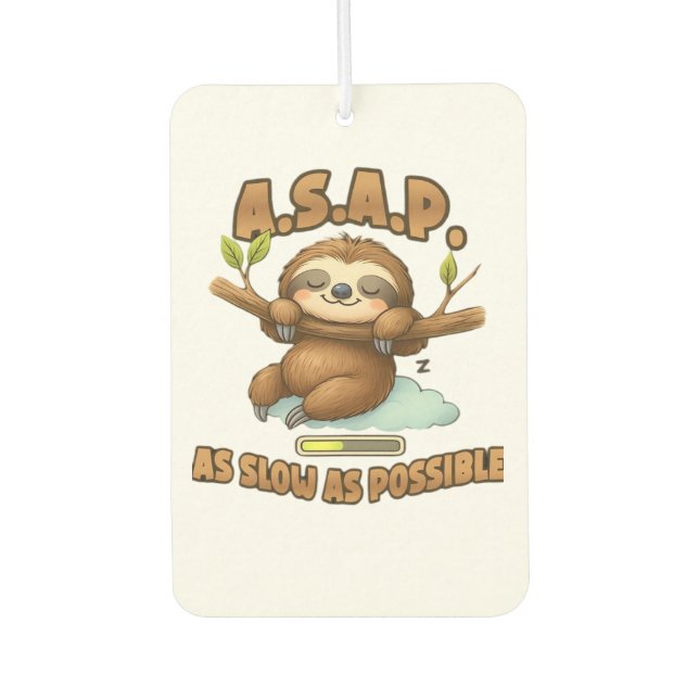 Cute Sloth ASAP � As Slow As Possible Classic T-Sh Autolufterfrischer (Vorderseite)