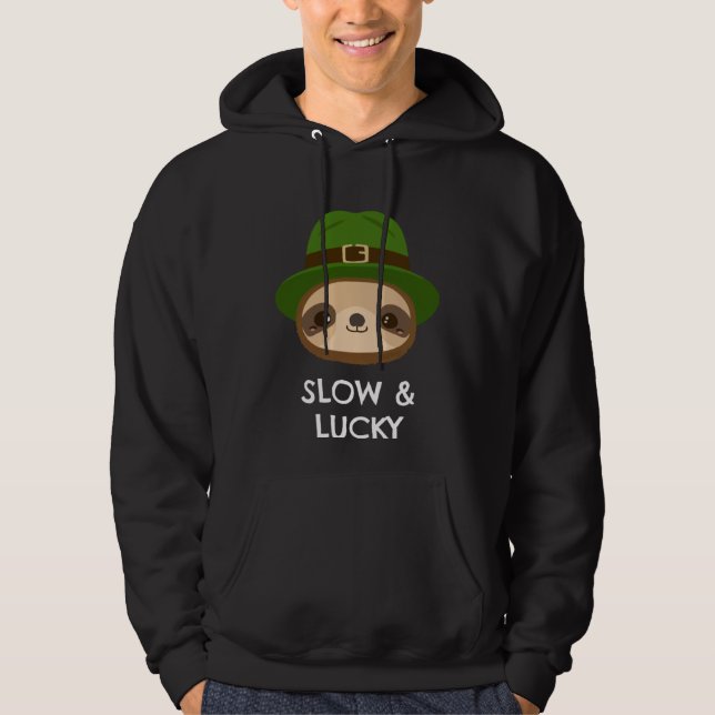 Cute Sloth is Slow and Lucky St Patrick s Day Hoodie (Vorderseite)