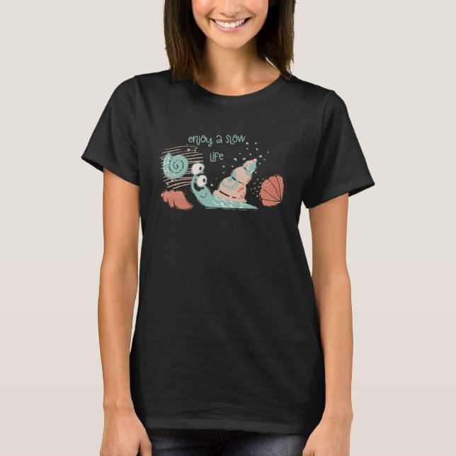 Cute Snail  with Slow Life T-Shirt (Vorderseite)