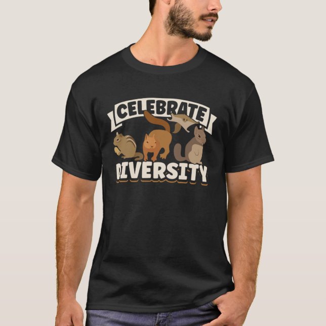 Cute Squirrel Rodent  Celebrate Diversity T-Shirt (Vorderseite)