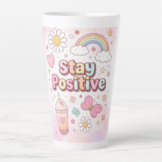 Cute Stay Positive Latte Mug | Milchtasse