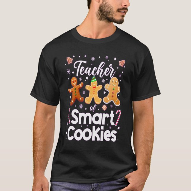 Cute Teacher Of Smart Cookies Funny Teacher T-Shirt (Vorderseite)
