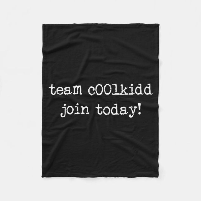 Cute Team C00lkidd Join Today Funny Quote  Fleecedecke (Vorderseite)