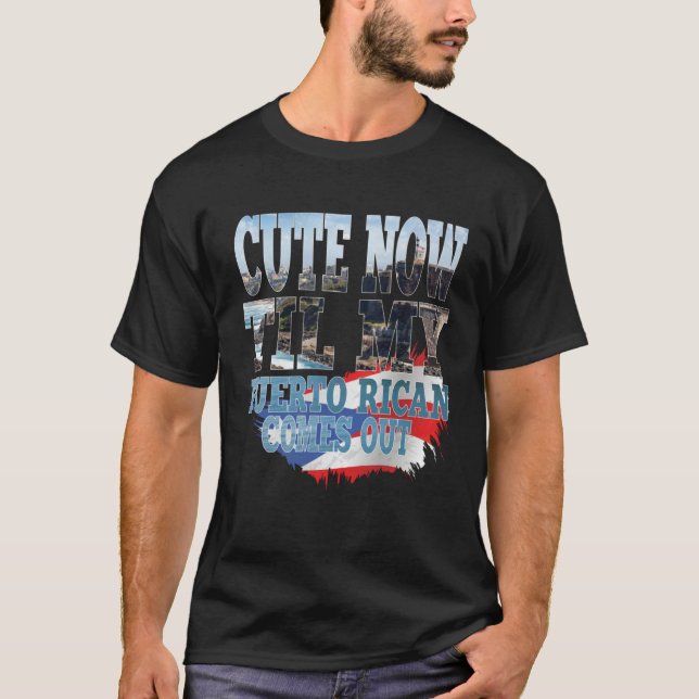 Cute Til My Puerto Rican Comes Out Hispanic Puerto T-Shirt (Vorderseite)