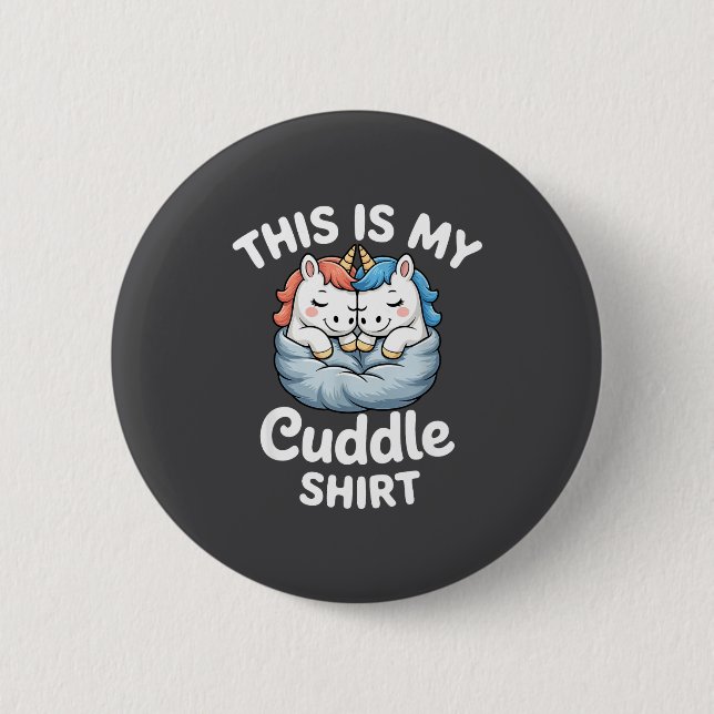 Cute Unicorn Couple Snuggle This Is My Cuddle  Button (Vorderseite)