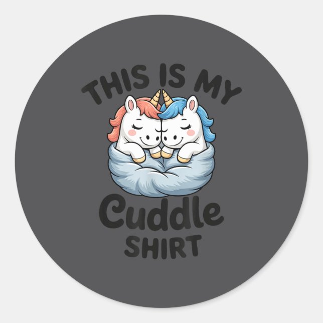 Cute Unicorn Couple Snuggle This Is My Cuddle  Runder Aufkleber (Vorderseite)