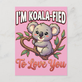 Cute Valentine Koala – I’m Koala-Fied to Love You Postkarte