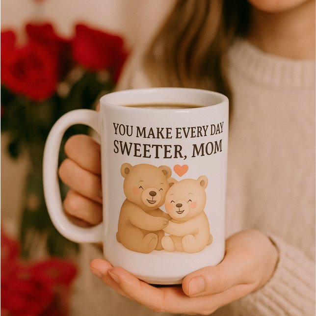 Cute Valentine’s Day Bear Mug for Mom – Gift Kaffeetasse (You_make_everyday_sweeter-mom-gift-valentine)