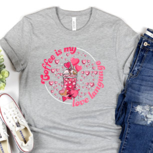 Cute Valentine's Day, Coffee is My Valentine T-Shirt