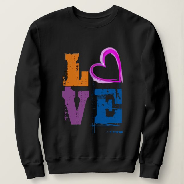Cute Womens Love Design Sweatshirt Hipster Chic (Design devant)