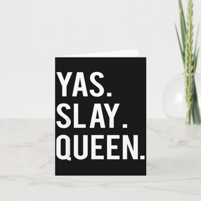 Cute Yas Slay Queen Quote Girls  Karte (Vorderseite)