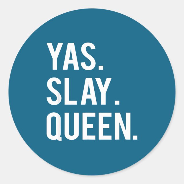 Cute Yas Slay Queen Quote Girls  Runder Aufkleber (Vorderseite)