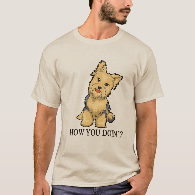 Cute Yorkshire Terrier Cartoon | "How You Doin’?"  T-Shirt (Vorderseite)