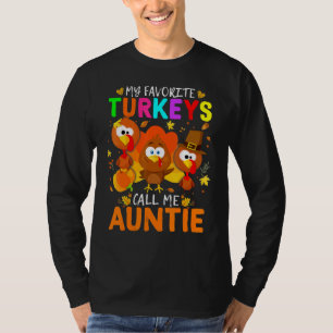 Cutes Meine Favoriten Truthähne nennen mich Tante T-Shirt