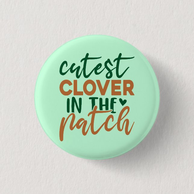 Cutest Clover in The Patch St Patrick's-60863 Button (Vorderseite)