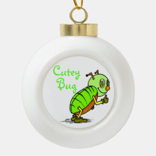 Cutey Bug Ball Ornament