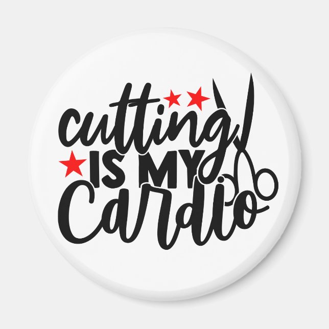 Cutting is Cardio Barber Hairdirector Hair Styist Magnet (Vorne)