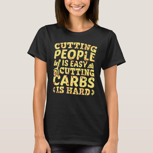 Cutting people is easyu2013 Keto diet introvert  a T-Shirt (Vorderseite)