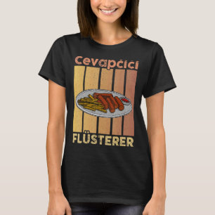 Cvapcici Kebab Balkan Küche 22 T-Shirt