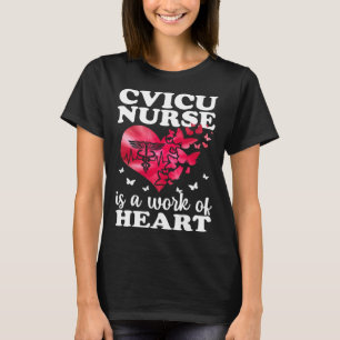 CVICU - Krankenpflege Herz-Kreislauf-Intensiv T-Shirt