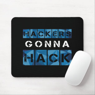 CYBER HACKERS GONNA HACK - Style2 - Typ2 Mousepad