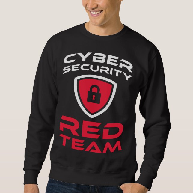 Cyber Security Red Team for all Computer Fan Sweatshirt (Vorderseite)