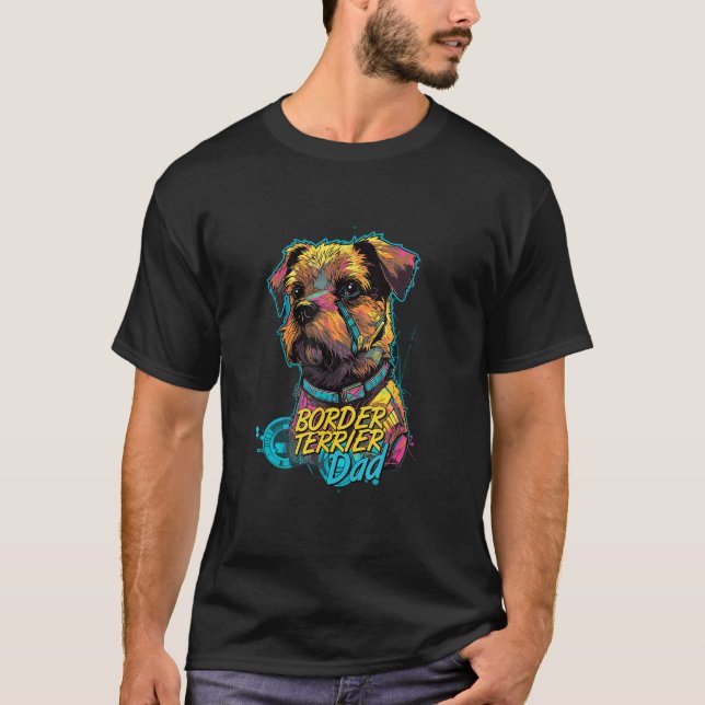 Cyberpunk Border Terrier-Loving Dads Border Terrie T-Shirt (Vorderseite)