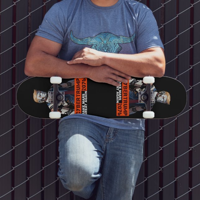 CyberTrump 2076 | Mars wieder großartig machen Skateboard (Außenbereich 3)