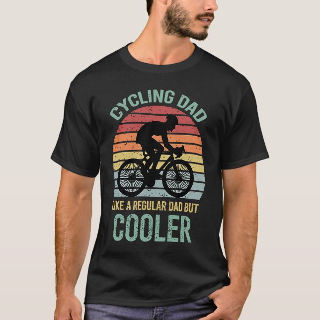 Cycling dad like a normal father but cool Father's T-Shirt (Vorderseite)